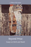 Portada de Beyond Price: Essays on Birth and Death