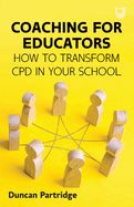 Portada de Coaching for Educators: How to Transform CPD in Your School