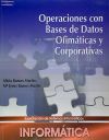 Operaciones Con Bases De Datos Ofimáticas Y Corporativas