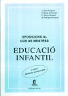 OPOSICIONS AL COS DE MESTRES EDUCACION INFANTIL (2Âª ED. REVISADA I ACTUALITZADA)