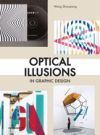OPTICAL ILLUSTIONS IN GRAPHIC DESIGN