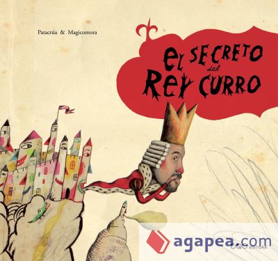 El secreto del Rey Curro