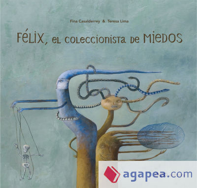 FÉLIX, EL COLECCIONISTA DE MIEDOS