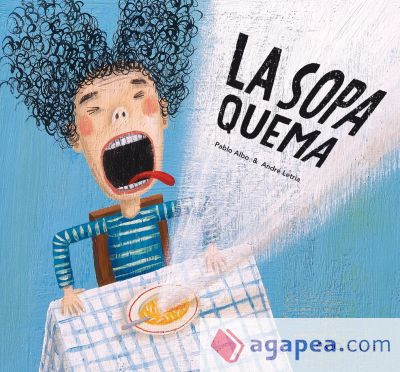 LA SOPA QUEMA