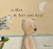 Portada de Le rêve de petit ours rose