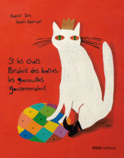 Portada de Si les chats portaient des bottes, les grenouilles gouverneraient