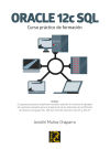 ORACLE 12C SQL. CURSO PRACTICO DE FORMACION