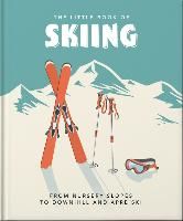 Portada de The Little Book of Skiing: Wonder, Wit & Wisdom for the Slopes