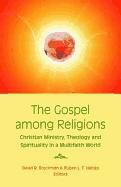 Portada de The Gospel Among Religions: Christian Ministry, Theology, and Spirituality in a Global Society