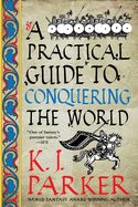 Portada de A Practical Guide to Conquering the World