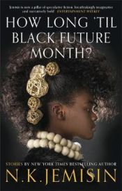 Portada de How Long 'til Black Future Month?