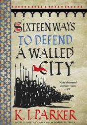 Portada de Sixteen Ways to Defend a Walled City