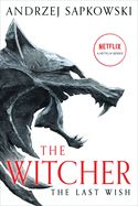Portada de The Last Wish: Introducing the Witcher