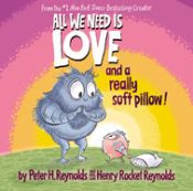 Portada de All We Need Is Love and a Really Soft Pillow!