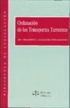 ORDENACIÓN DE LOS TRANSPORTES TERRESTRES Ley. Reglamento. Legislación complementaria