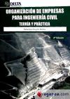 ORGANIZACION DE EMPRESAS PARA INGENIERIA CIVIL. T&brvbar; Y PRACTIC
