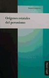 ORIGENES ESTATALES DEL PERONISMO