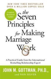 Portada de Seven Principles For Making Marriage Work