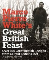 Portada de Marco Pierre White's Great British Feast