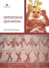 ORTODOXIAS QUE MATAN