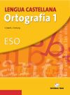 ORTOGRAFIA 1. LENGUA CASTELLANA