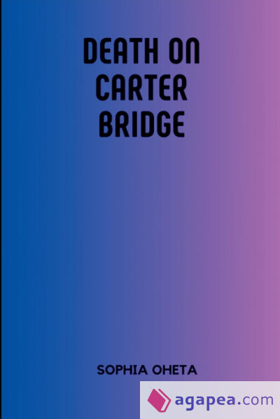 Death on Carter Bridge