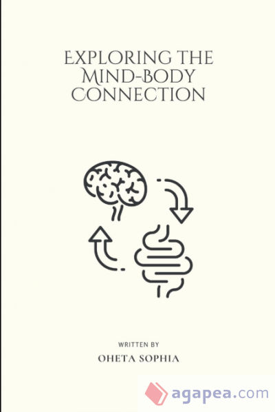 Exploring the Mind-Body Connection