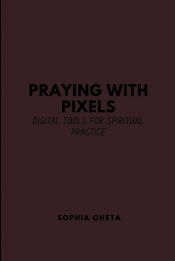 Portada de Praying with Pixels