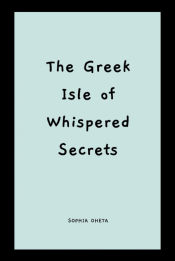 Portada de The Greek Isle of Whispered Secrets