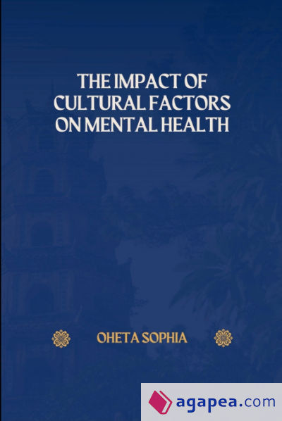 The Impact of Cultural Factors on Mental Health