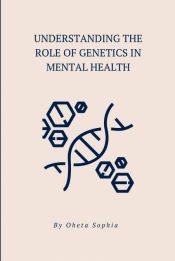 Portada de Understanding the Role of Genetics in Mental Health