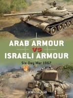 Portada de Arab Armour Vs Israeli Armour: Six-Day War 1967