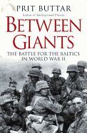 Portada de Between Giants: The Battle for the Baltics in World War II
