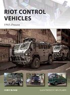 Portada de Riot Control Vehicles: 1945-Present