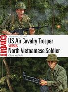 Portada de Us Air Cavalry Trooper Vs North Vietnamese Soldier: Vietnam 1965-68