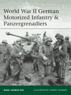 Portada de World War II German Motorized Infantry & Panzergrenadiers