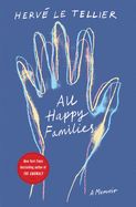 Portada de All Happy Families: A Memoir