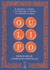 OULIPO. EJERCICIOS DE LITERATURA POTENCIAL