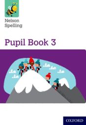Portada de Nelson Spelling Pupil Book 3 Year 3/P4