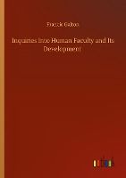 Portada de Inquiries Into Human Faculty and Its Development