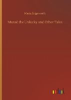 Portada de Murad the Unlucky and Other Tales