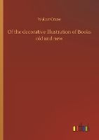 Portada de Of the Decorative Illustration of Books Old and New