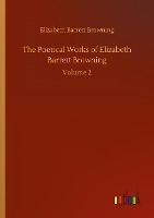 Portada de The Poetical Works of Elizabeth Barrett Browning: Volume 2