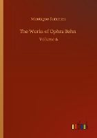 Portada de The Works of Ophra Behn: Volume 6
