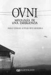 OVNI: MITOLOGÍA DE UNA EMERGENCIA