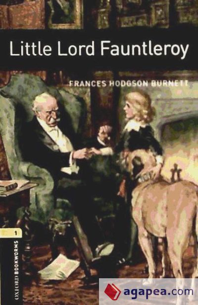 Little Lord Fauntleroy (Oxford Bookworms Library: Stage 1)