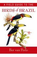 Portada de A Field Guide to the Birds of Brazil