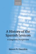 Portada de A History of the Spanish Lexicon: A Linguistic Perspective