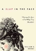 Portada de A Slap in the Face: Why Insults Hurt--And Why They Shouldn't