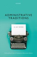 Portada de Administrative Traditions: Understanding the Roots of Contemporary Administrative Behavior